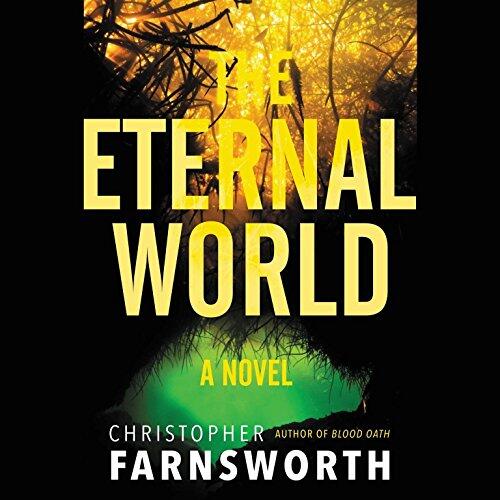 The Eternal World: A Novel