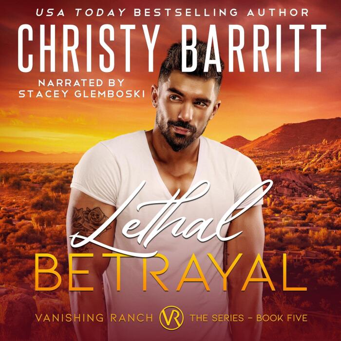 Lethal Betrayal: Vanishing Ranch, Book 5