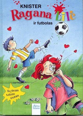 Ragana Lilė ir futbolas