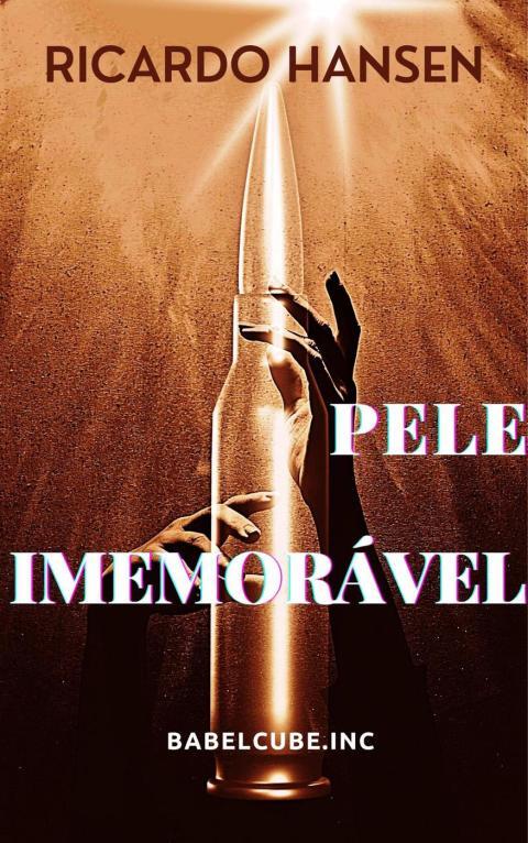 Pele Imemorável: Uma história policial com muito suspense, intriga e um final surpreendente.