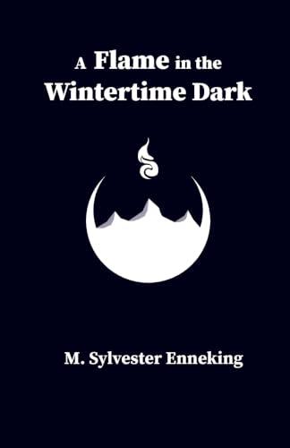 A Flame in the Wintertime Dark
