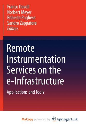 Remote Instrumentation Services on the e-Infrastructure: Applications and Tools