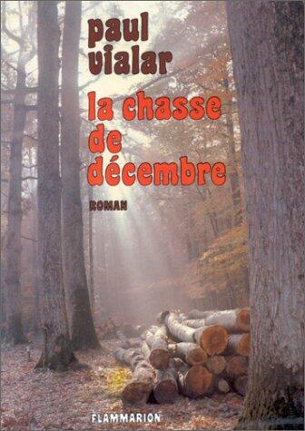 La Chasse De Décembre: Roman