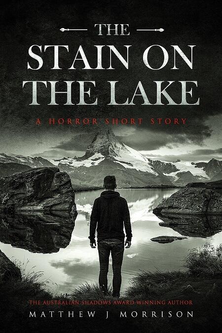 The Stain on the Lake: A Horror Short Story