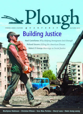 Plough Quarterly No. 2: Building Justice