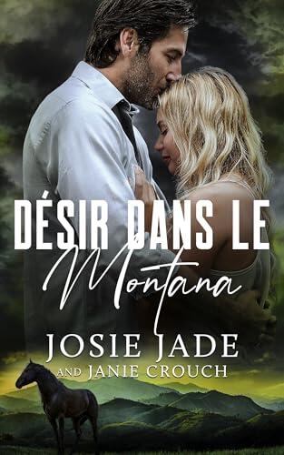 Désir dans le Montana (Resting Warrior Ranch (Français) t. 3)