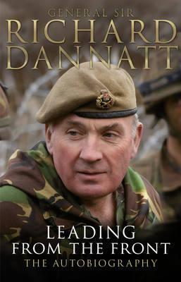Leading from the Front: The Autobiography