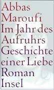 Im Jahr Des Aufruhrs: Geschichte Einer Liebe