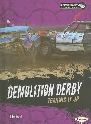 Demolition Derby: Tearing It Up