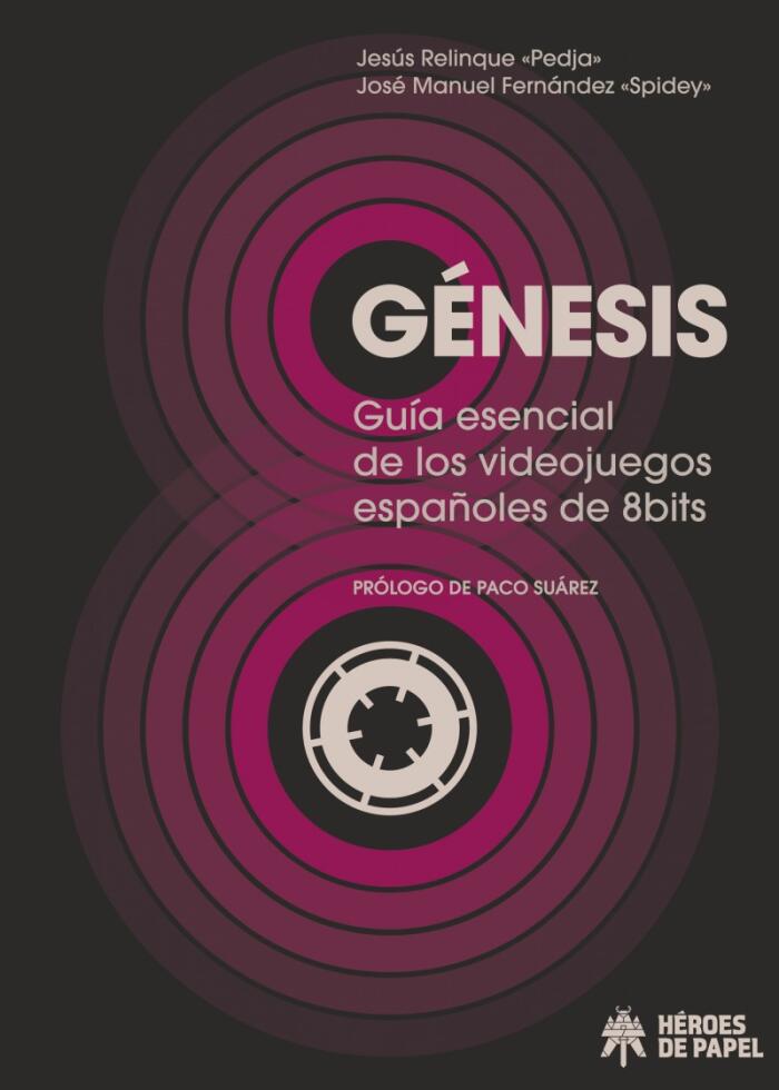 Génesis: guía esencial de los videojuegos españoles de ocho bits