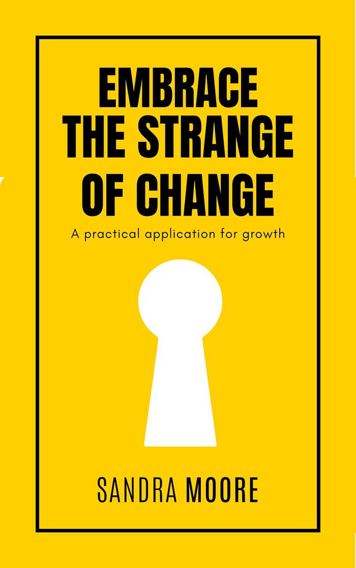 Embrace the Strange of Change: A practical application for change