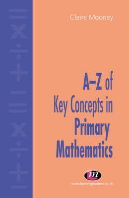 Az of Key Concepts in Primary Mathematics