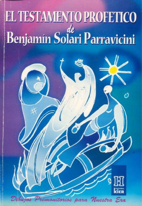 El testamento profetico de Benjamin Solari Parravicini/ Prophetic Testament of Benjamin Solari Parravicini (Horus)