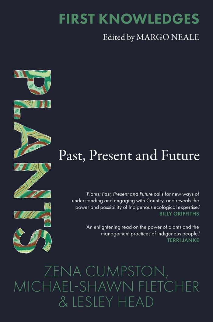 First Knowledges Plants: Past, Present and Future