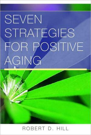 Seven Strategies for Positive Aging