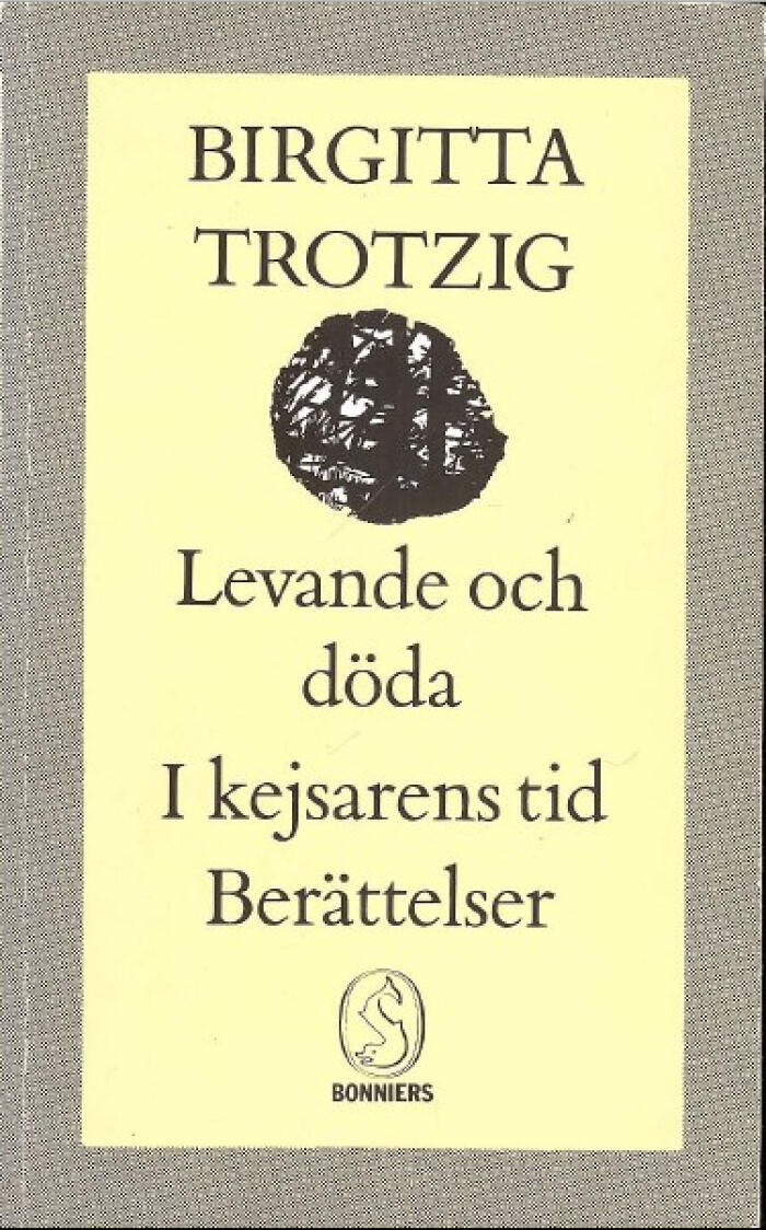Levande och döda; I kejsarens tid; Berättelser
