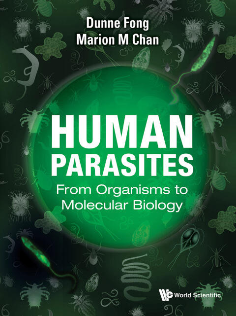 Human Parasites:From Organisms to Molecular Biology