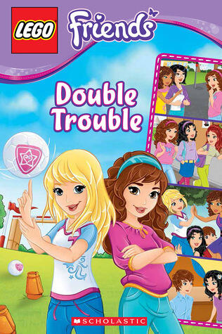 Scholastic Reader: Lego Friends #3: Double Trouble (3rd Grade)