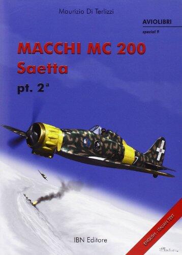 Macchi Mc 200 Saetta Pt 2 - Aviolibri Special 9
