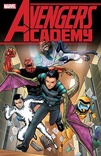 Avengers Academy: The Complete Collection (Vol. 2)