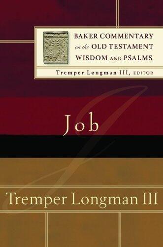 Job (Baker Commentary on the Old Testament Wisdom & Psalms) by Dr Tremper, III Longman (1-Aug-2012) Hardcover