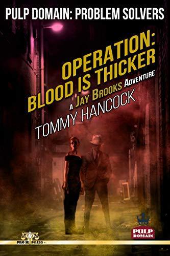 Operation: Blood Is Thicker-A Jay Brooks Adventure