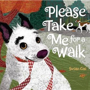 Please Take Me For a Walk