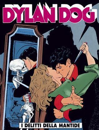 Dylan Dog n. 71:  I delitti della mantide