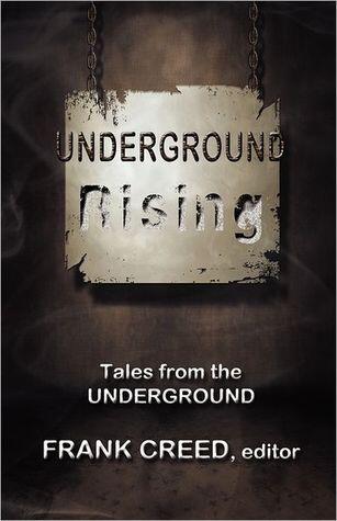 Underground Rising: Tales from the UNDERGROUND