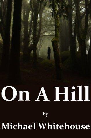 On A Hill