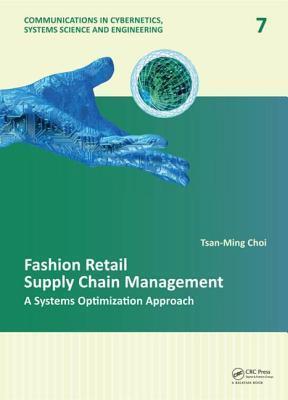 Fashion Retail Supply Chain Management: A Systems Optimization Approach