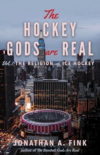 The Hockey Gods are Real: The Religion of Ice Hockey