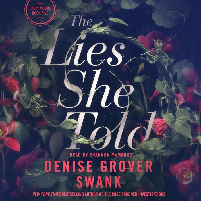 The Lies She Told: Carly Moore Series, Book 5