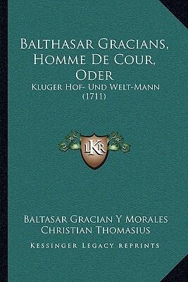 Homme de Cour: Kluger Hof- und Welt-Mann