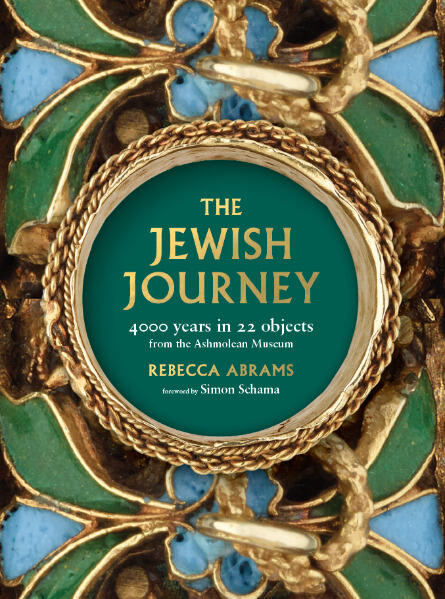 The Jewish Journey: 4000 Years in 22 Objects From the Ashmolean Museum