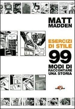 Esercizi di stile: 99 modi di raccontare una storia