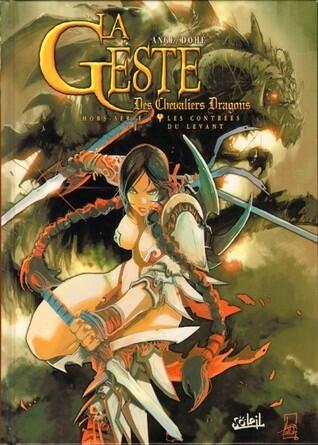 La geste des Chevaliers Dragons, HorsSérie 01 . Les contrées du levant