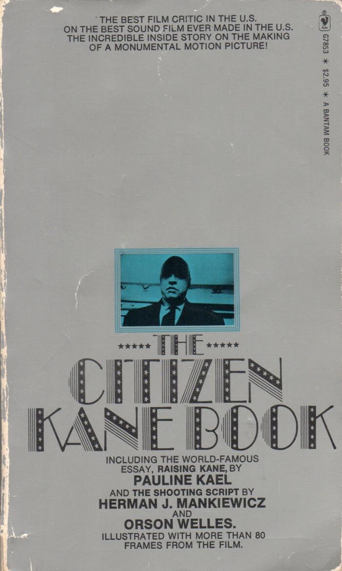 The Citizen Kane Book: Including the Essay, Raising Kane & The Shooting Script