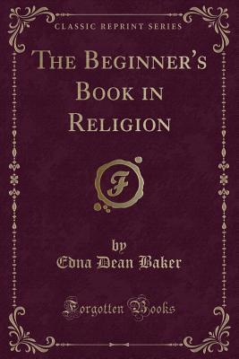 The Beginner's Book in Religion