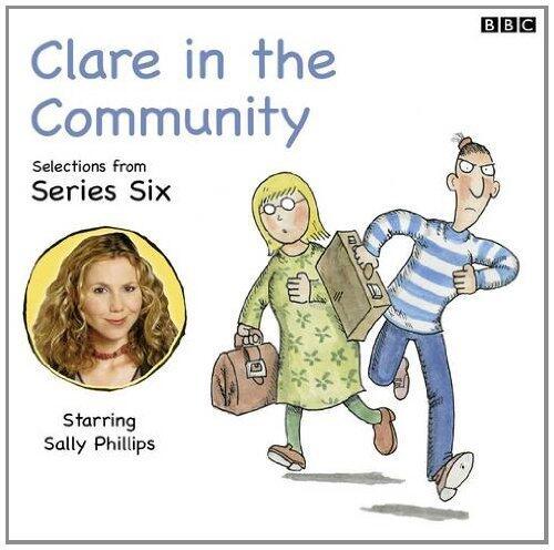 Claire in the Community - Selections from Series 6 (BBC Radio 4 Comedy) by David Ramsden