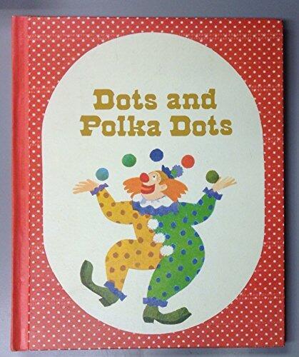 Dots and Polka Dots