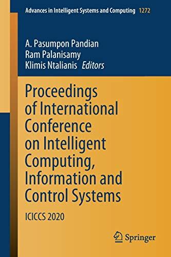 Proceedings of International Conference on Intelligent Computing, Information and Control Systems: ICICCS 2020