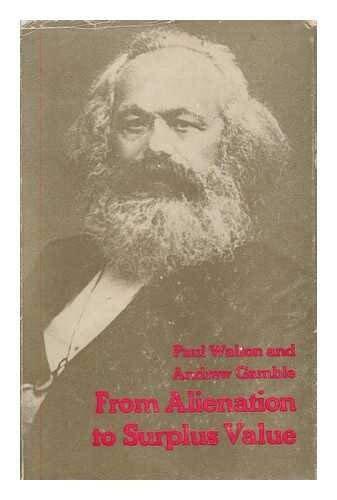 From alienation to surplus value;
