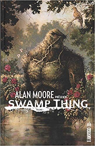 Alan Moore présente Swamp Thing, Tome #1