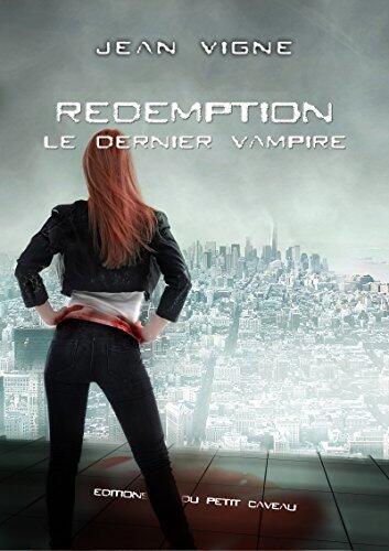 Rédemption: Le dernier vampire, T3 (Miroir de sang)