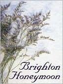 Brighton Honeymoon