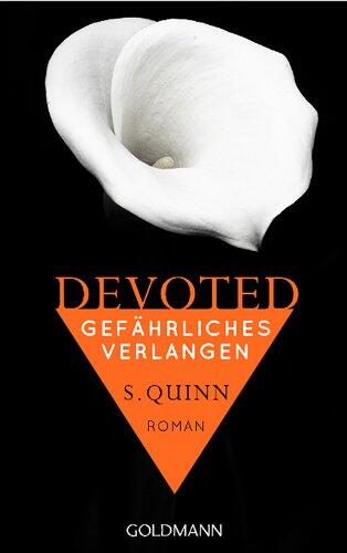 Devoted (Gefährliches Verlangen) (Devoted 3)