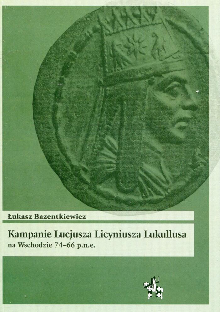 Kampanie Lucjusza Licyniusza Lukullusa na Wschodzie 74-66 p.n.e.