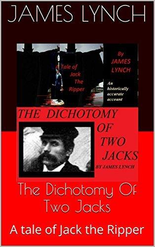 The Dichotomy Of Two Jacks: A tale of Jack the Ripper