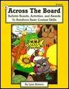 Across the Board: Bulletin Boards, Activities, & Awards to Reinforce Basic Content Skills